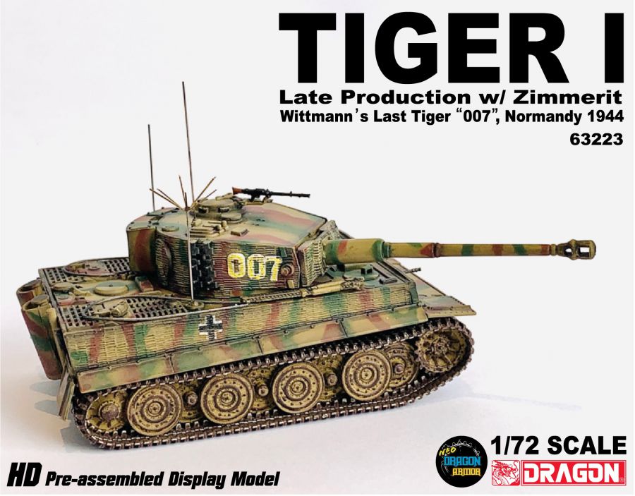 Tiger I Late Production w/Zimmerit Wittmann's Last Tiger "007", Normandy 1944 DRAGON 1/72 63223
